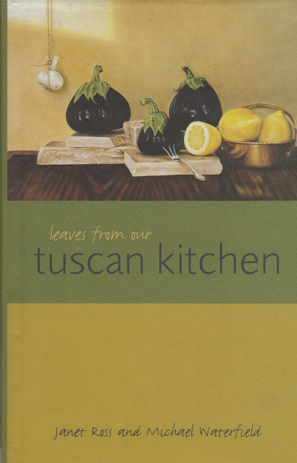 Leaves from a Tuscan Kitchen