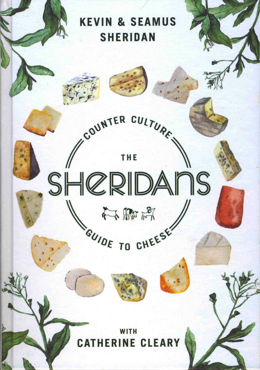 Counter Culture - The Sheridans Guide to Cheese, by Kevin and Seamus Sheridan, with Catherine Cleary (Transworld; hardback, Â£16.99)