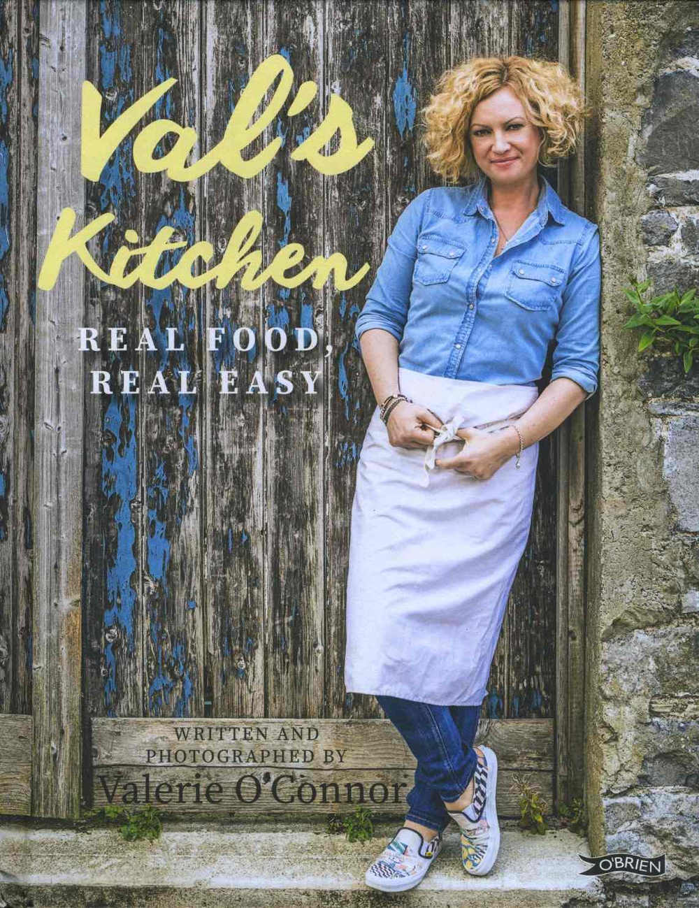 Val's Kitchen Real Food, Real Easy by Valerie O'Connor (Brien Press; hardback, 246x189mm, 160pp; photography by the author; â‚¬19.99/Â£14.99)